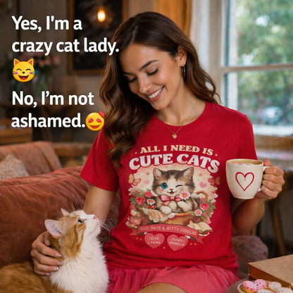 Life Feels Better With Cats 🐱 | All I Need Is Cute Cats T-Shirt | Cozy Vintage Washed Tee | Soft Organic Cotton Shirt for Cat Lovers