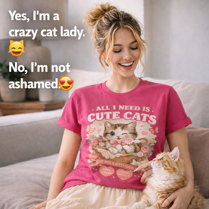 Life Feels Better With Cats 🐱 | All I Need Is Cute Cats T-Shirt | Cozy Vintage Washed Tee | Soft Organic Cotton Shirt for Cat Lovers
